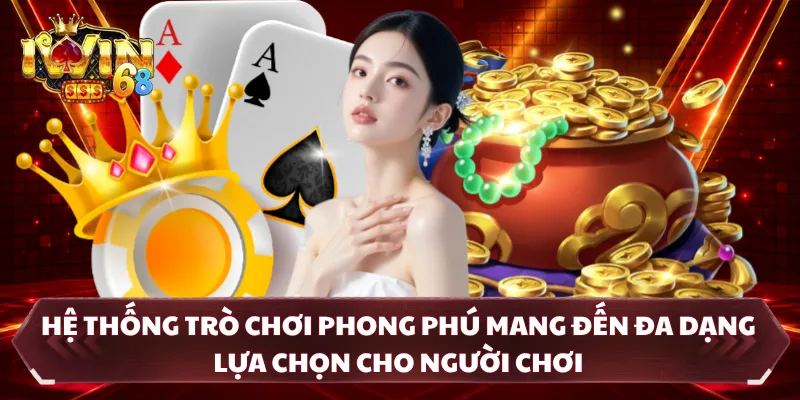 TRANG CHỦ Hệ thống trò chơi IWIN đa dạng sự chọn lựa