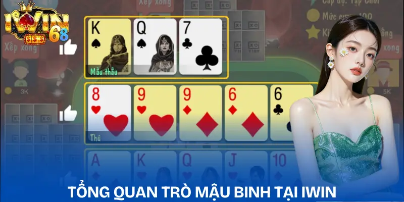 Mậu Binh IWIN: Chiến Thuật & Kinh Nghiệm Chơi Đỉnh Cao mau-binh-iwin-gioi-thieu