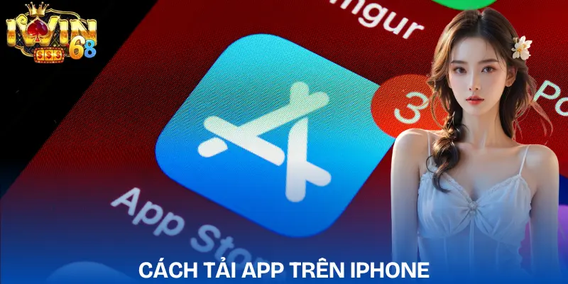 Tải App IWIN Version Mới 2026 Cho Android Và iOS tai-app-iwin-cach-tai-app-iwin88-tren-iphone-va-ipad